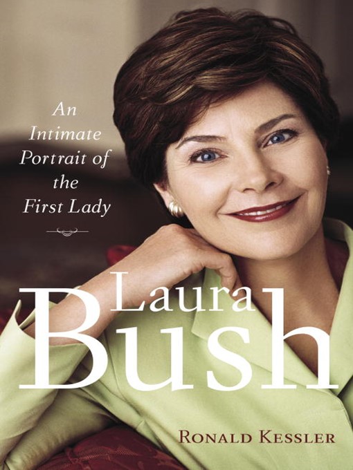 Title details for Laura Bush by Ronald Kessler - Available